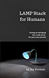 LAMP Stack for Humans: How to turn a laptop into a web server on your local network
