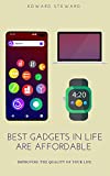 Best Gadgets in Life are Affordable