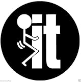 F$CK IT Bumper Sticker White ON Black Laptop Sticker Toolbox Sticker Helmet Sticker Hard HAT Sticker Window Sticker