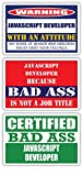 (x3) Certified Bad Ass Javascript Developer with an Attitude Stickers | Funny Occupation Job Career Gift Idea | 3M Vinyl Sticker Decals for laptops, Hard Hats, Windows