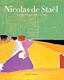 Nicolas de Staël: Catalogue Raisonné of the Paintings