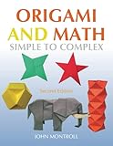 Origami and Math: Simple to Complex