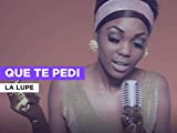 Que te pedi in the Style of La Lupe