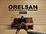ORELSAN: Don't ever show this to anyone - Part 2: Trailer