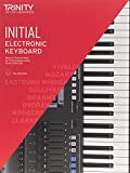 Trinity College London Electronic Keyboard Exam Pieces & Technical Work 2019 - 2022: Initial Grade