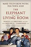 The Elephant in the Living Room: Make Television Work for Your Kids