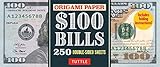 Origami Paper: One Hundred Dollar Bills: Origami Paper; 250 Double-Sided Sheets (Instructions for 4 Models Included)