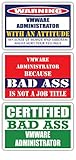 (x3) Certified Bad Ass Vmware Administrator with an Attitude Stickers | Funny Occupation Job Career Gift Idea | 3M Vinyl Sticker Decals for laptops, Hard Hats, Windows