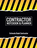 Contractor Notebook & Planner: Construction & Maintenance Daily Log with Job estimate Forms for Contractors, With Clients Data, Contractor Notebook Organizer for 59 Projects