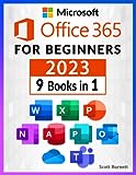 Microsoft Office 365 for Beginners: 9 in 1. The Most Comprehensive Guide to Become a Pro in No Time │Includes Word, Excel, PowerPoint, OneNote, Access, Publisher, Outlook, OneDrive, and Teams
