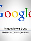 In Google We Trust