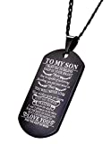 To my son Dog Tag Necklace Engraved I Want You To Believe Deep in Your Heart Inspirational Gift for Men
