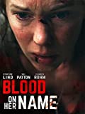Blood On Her Name