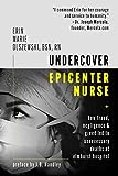 Undercover Epicenter Nurse: How Fraud, Negligence, and Greed Led to Unnecessary Deaths at Elmhurst Hospital