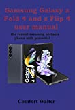SAMSUNG GALAXY Z FOLD 4 AND Z FLIP 4 USER MANUAL: THE RECENT SAMSUNG PORTABLE PHONE THAT IS FULL WITH POTENTIAL