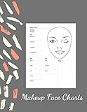 Makeup Face Charts: Blank Workbook Paper Practice Face Charts For Makeup Artists 8.5' x 11' 100 Pages