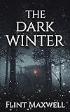 The Dark Winter: A Supernatural Apocalypse Novel (Whiteout Book 2)