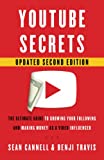 YouTube Secrets: The Ultimate Guide to Growing Your Following and Making Money as a Video Influencer