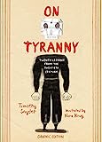 On Tyranny Graphic Edition: Twenty Lessons from the Twentieth Century