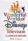 The Wonderful World of Disney Television: A Complete History