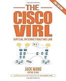 The VIRL BOOK: A Step-by-Step Guide Using Cisco Virtual Internet Routing Lab