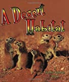 A Desert Habitat (Bobbie Kalman Books (Paperback))