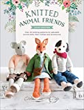 Knitted Animal Friends: Over 40 Knitting Patterns for Adorable Animal Dolls, Their Clothes and Accessories