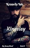 Kingsley (Kennedy Ink.)