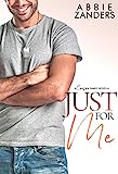 Just For Me: A Cerasino Family Novella (Cerasino Family Novellas Book 1)