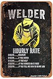 Tarika Welder Hourly Rate Vintage Look Metal 20X30 Cm Decoration Crafts Sign For Home Kitchen Bathroom Farm Garden Garage Inspirational Quotes Wall Decor