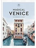 Magical Venice: The Hedonist's Guide
