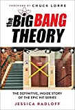 The Big Bang Theory: The Definitive, Inside Story of the Epic Hit Series