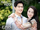 You Are My Glory EP05
