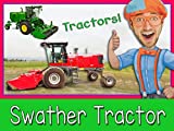 Explore A Swather Tractor with Blippi - Tractors for Toddlers