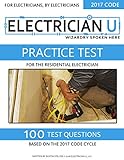 Practice Test For The Residential Electrician: For Electricians By Electricians (Residential Electrician Practice Test Book 1)