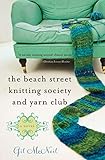 The Beach Street Knitting Society and Yarn Club
