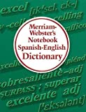 Merriam-Webster Spanish and English Notebook Dictionary (Multilingual, English and Spanish Edition)