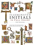 Illuminated Initials in Full Color: 548 Designs (Dover Pictorial Archive)