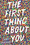 The First Thing About You
