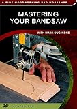 Mastering Your Bandsaw