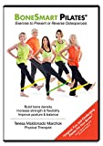 BoneSmart Pilates DVD: Exercise to Prevent or Reverse Osteoporosis-Improve Posture, Build Bone, Age Strong