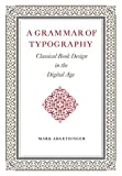 A Grammar of Typography: Classical Design in the Digital Age