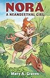 Nora, a Neanderthal girl