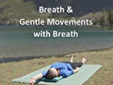 Breath & Gentle Movements with Breath