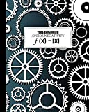 Engineering Notebook: This Engineer Avoids Negativity f(x) = |x|: for Badass Engineers Who Like Funny Things (Engineering Notebooks for Students)