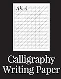 Calligraphy Writing Paper: 150 sheet pad, calligraphy practice paper and workbook for lettering artist and lettering for beginners