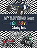Coloring Book For Boys ATV & Offroad Cars – Over 30 coloring pages to Color and Enjoy: Off-road vehicles for kids aged 6 – 12. (XtremSports Coloring)