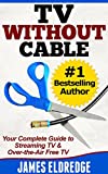 TV Without Cable: Your Complete Guide to Streaming TV & Over-the-Air Free TV