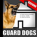 Guard Dogs – Random Barking and Growling Dog Sounds for Added Home Security When the House Is Empty