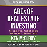 Rich Dad Advisors: ABCs of Real Estate Investing: The Secrets of Finding Hidden Profits Most Investors Miss